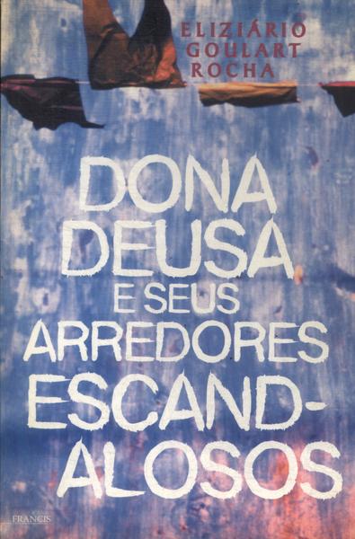 Dona Deusa E Seus Arredores Escandalosos