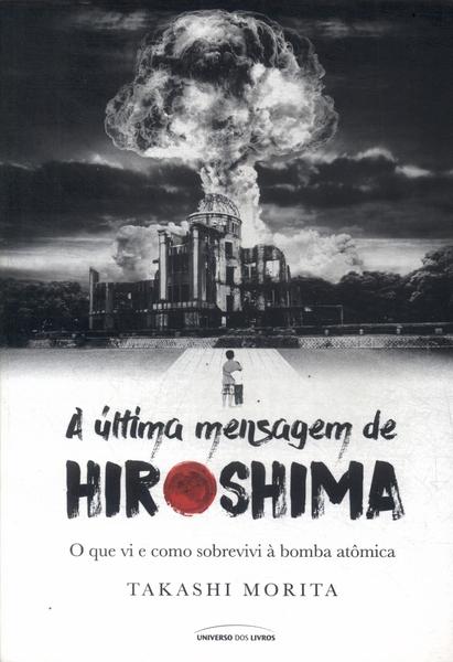 A Última Mensagem De Hiroshima