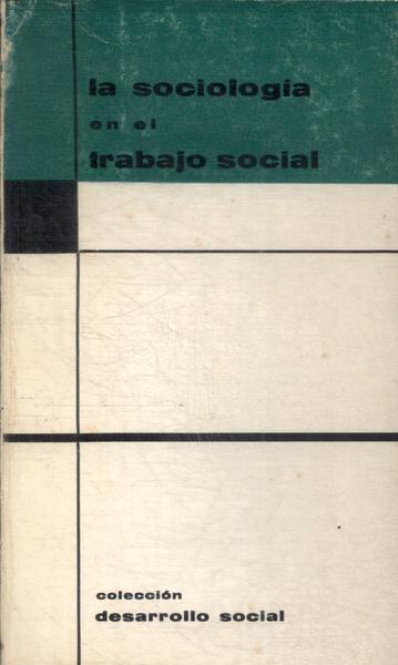 La Sociologia En El Trabajo Social