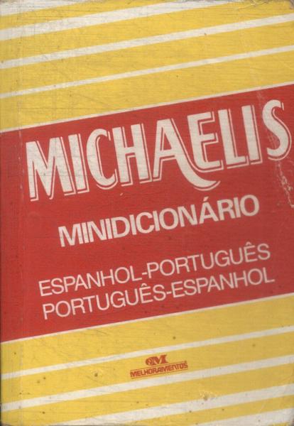 Michaelis Minidicionário: Espanhol-Português, Português-Espanhol (1999)