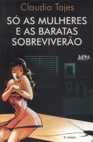 Só As Mulheres E As Baratas Sobreviverão