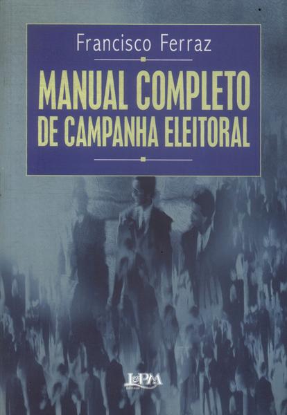 Manual Completo De Campanha Eleitoral