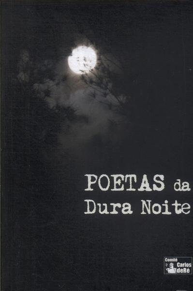 Poetas Da Dura Noite