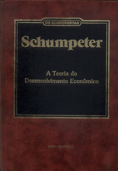Os Economistas: Schumpeter