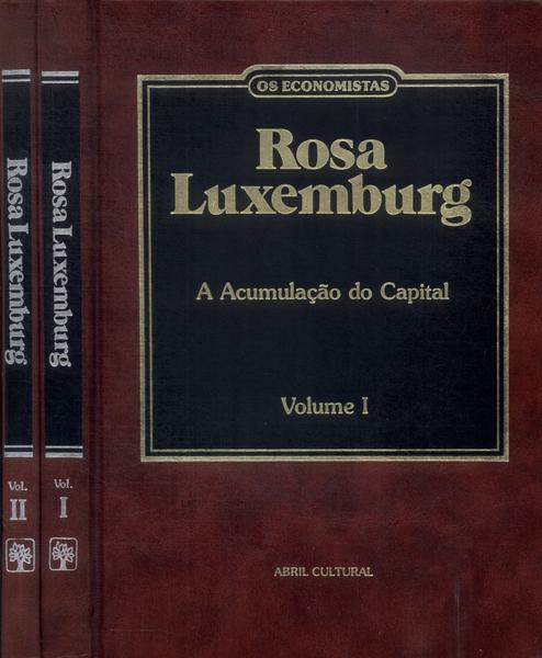 Os Economistas: Rosa Luxemburg (2 Volumes)