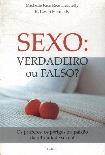 Sexo: Verdadeiro Ou Falso?