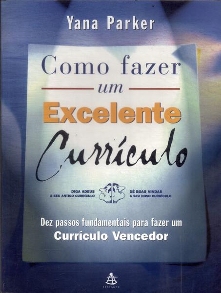 Como Fazer Um Excelente Currículo