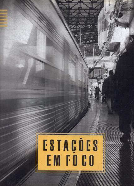 Estações Em Foco