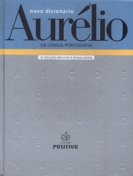 Novo Dicionário Aurélio Da Língua Portuguesa (2004 - não Inclui Cd)