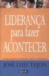 Liderança Para Fazer Acontecer