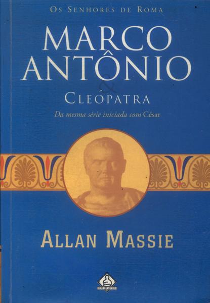 Marco Antônio E Cleópatra
