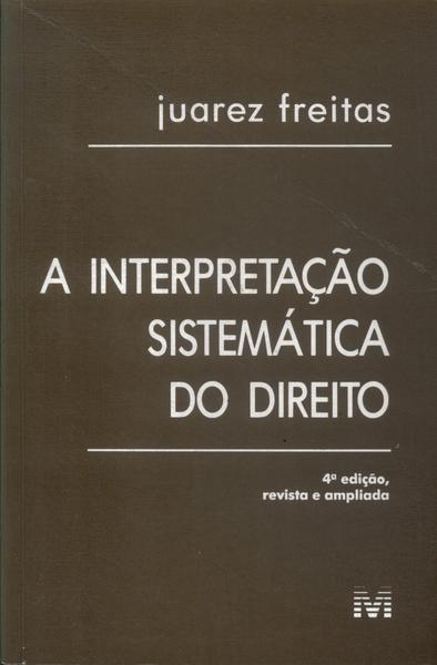 A Interpretação Sistemática Do Direito (2004)
