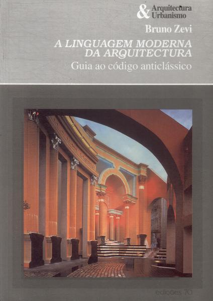 A Linguagem Moderna Da Arquitectura