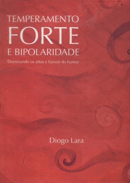 Temperamento Forte E Bipolaridade