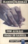 Com As Mãos Sujas De Sangue