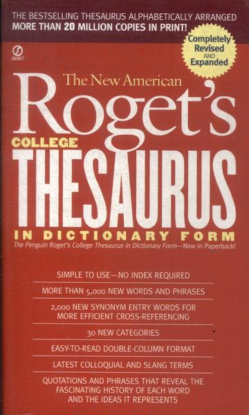The New American Roget's College Thesaurus In Dictionary Form (2002)