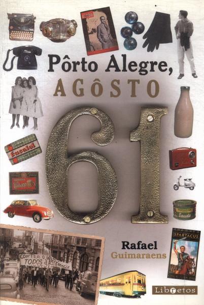 Pôrto Alegre: Agôsto 61