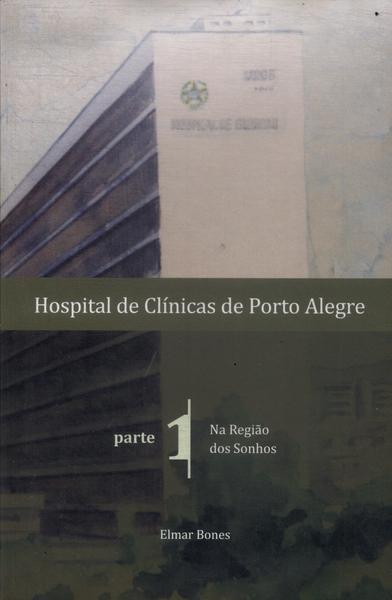 Hospital De Clínicas De Porto Alegre Vol 1