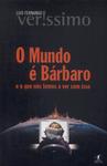 O Mundo É Bárbaro