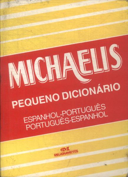 Michaelis Pequeno Dicionário Espanhol-português Português-Espanhol (2000)