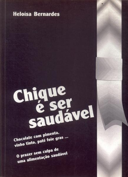 Chique É Ser Saudável