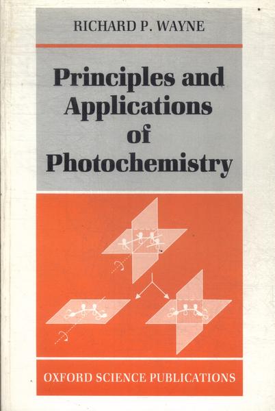 Principles And Aplications Of Photochemistry