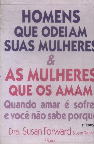 Homens Que Odeiam Suas Mulheres E As Mulheres Que Os Amam