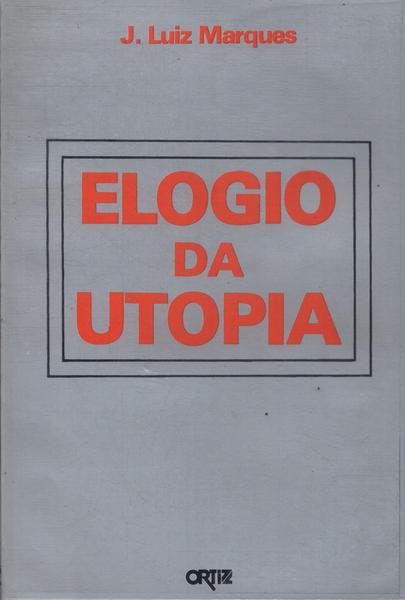 Elogio Da Utopia