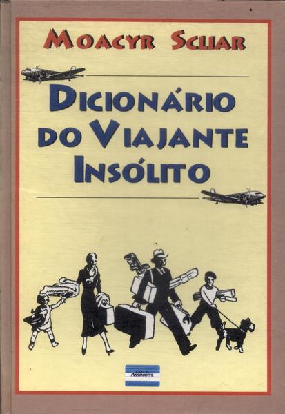 Dicionário Do Viajante Insólito