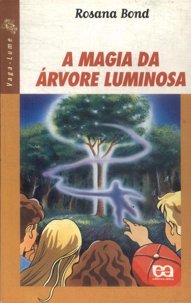 A Magia Da Árvore Luminosa
