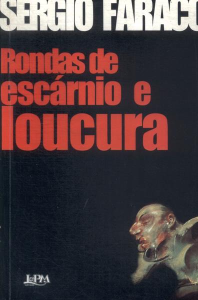 Rondas De Escárnio E Loucura (Autógrafo)