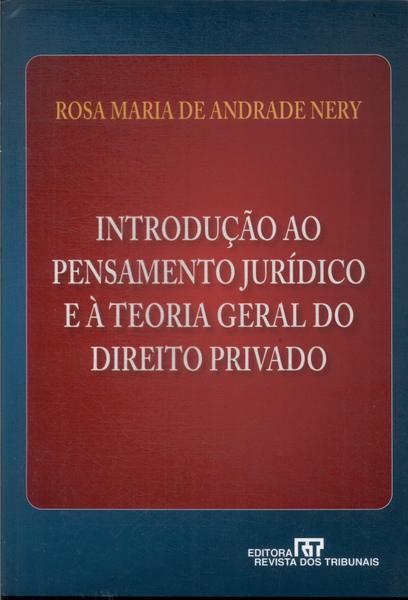 Introdução Ao Pensamento Jurídico E À Teoria Geral Do Direito Privado (2008)