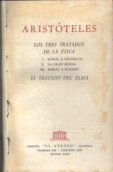 Los Tres Tratados De La Ética - El Tratado Del Alma