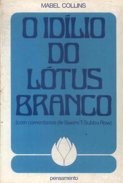 O Idílio Do Lótus Branco