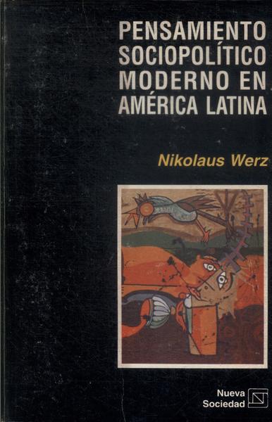 Pensamiento Sociopolítico Moderno En América Latina
