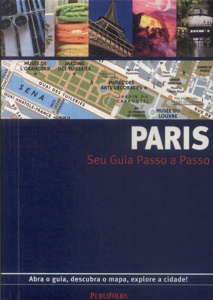 Paris: Seu Guia Passo A Passo (2011)