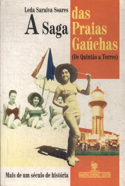 A Saga Das Praias Gaúchas: De Quintão À Torres