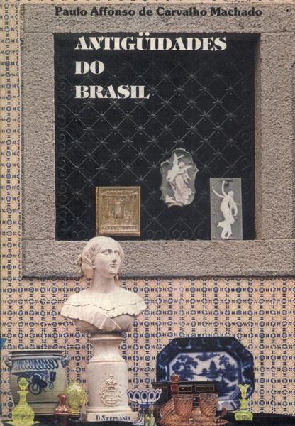 Antiguidades Do Brasil
