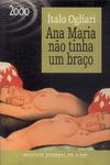 Ana Maria Não Tinha Um Braço