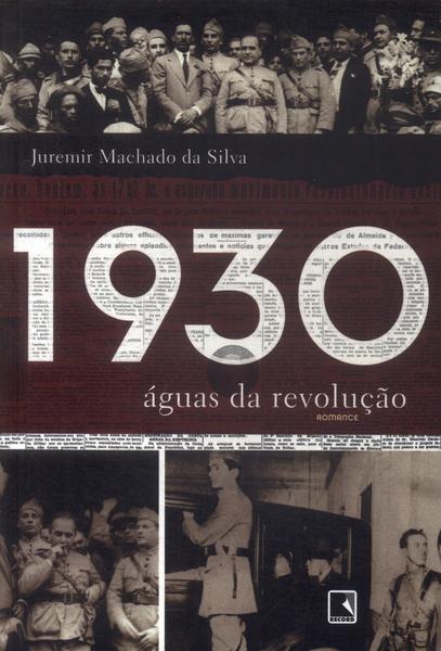 1930: Águas Da Revolução