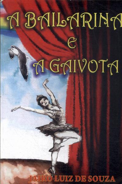 A Bailarina E A Gaivota (Autógrafo)