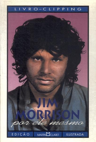 Jim Morrison Por Ele Mesmo