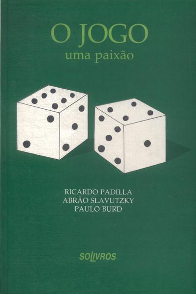 O Jogo: Uma Paixão