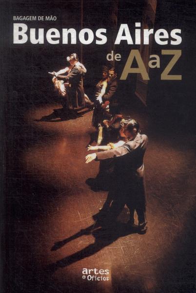 Bagagem De Mão: Buenos Aires De A A Z (2007)