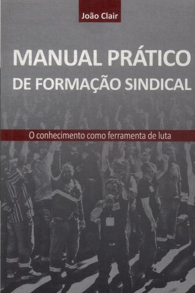 Manual Prático De Formação Sindical