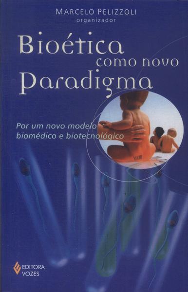 Bioética Como Novo Paradigma