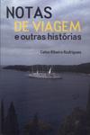 Notas De Viagem E Outras Histórias