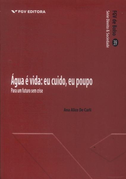 Água É Vida: Eu Cuido, Eu Poupo (2015)