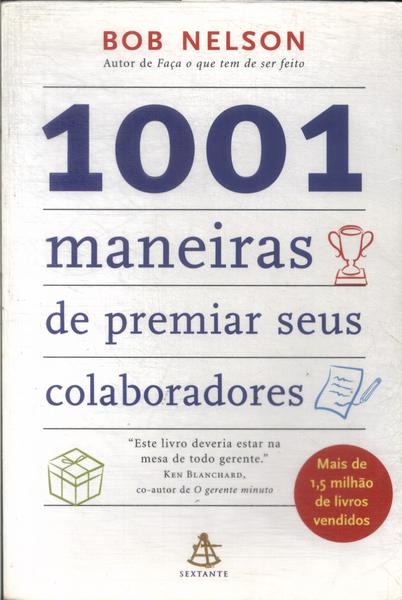 1001 Maneiras De Premiar Seus Colaboradores