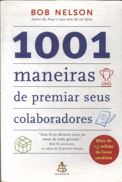 1001 Maneiras De Premiar Seus Colaboradores